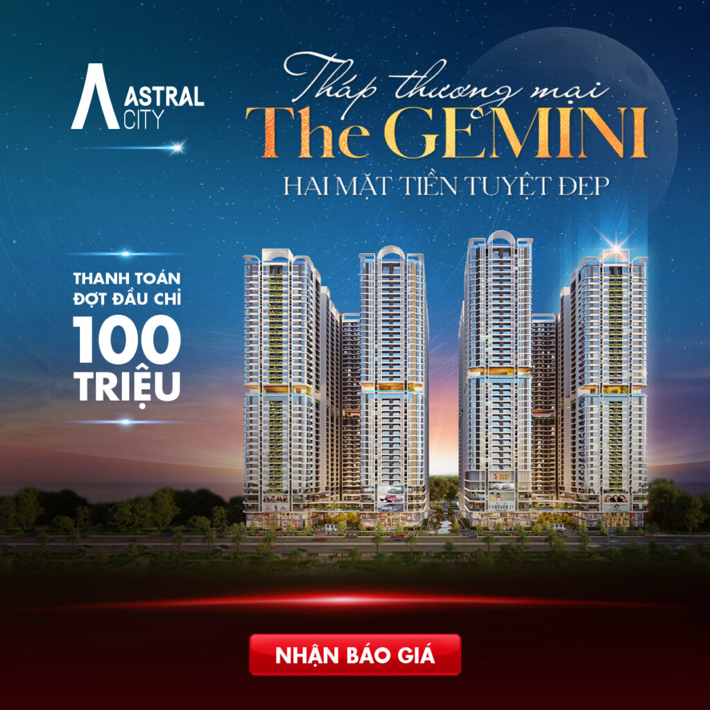 Tháp The Gemini Astral City Bình Dương Gemma Land.