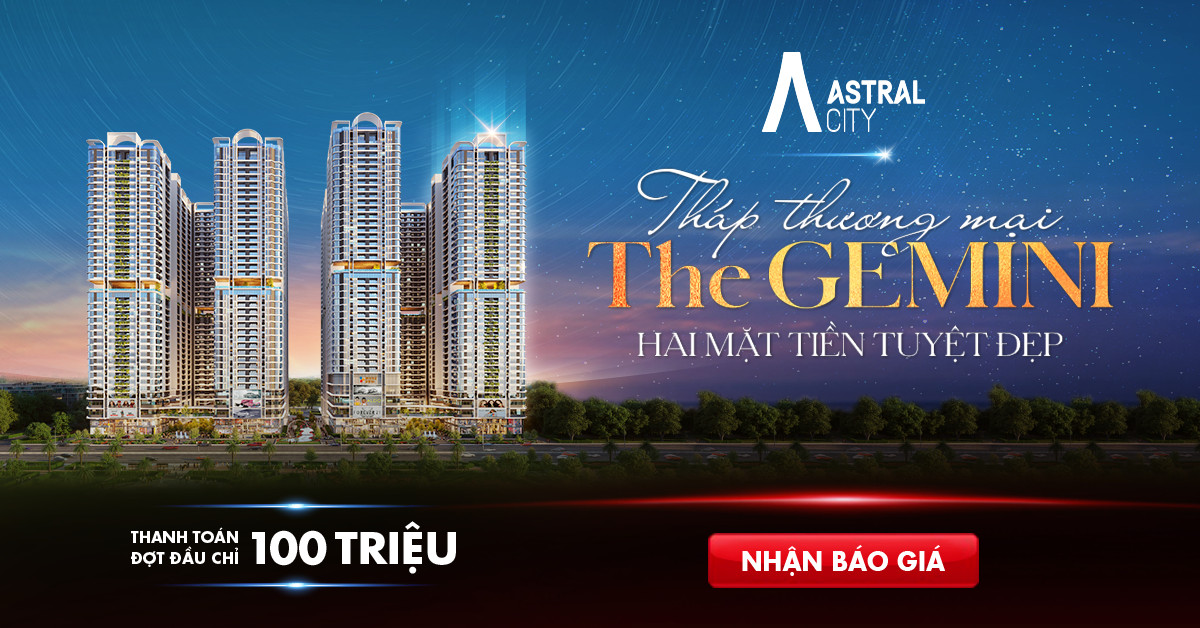 Tháp The Gemini Astral City Bình Dương Gemma Land.