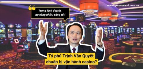 FLC của tỷ phú Trịnh Văn Quyết chuẩn bị vận hành casino