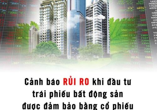 Cảnh báo rủi ro khi đầu tư trái phiếu bất động sản được đảm bảo bằng cổ phiếu