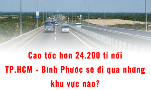 Cao tốc hơn 24.200 tỉ nối TP.HCM - Bình Phước sẽ đi qua những khu vực nào