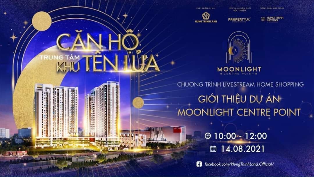 Moonlight Centre Point bán hàng online livestream