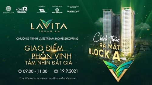 Chương trình Livestream sự kiện ra mắt Block A dự án Lavita Thuan An