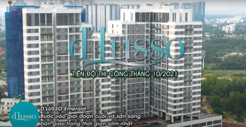 D’LUSSO Tp Thủ Đức - Tiến độ thi công tháng 10.2021