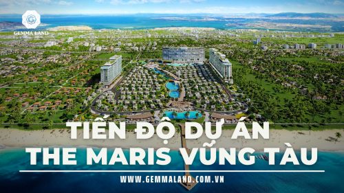 Tiến độ The Maris Vũng Tàu